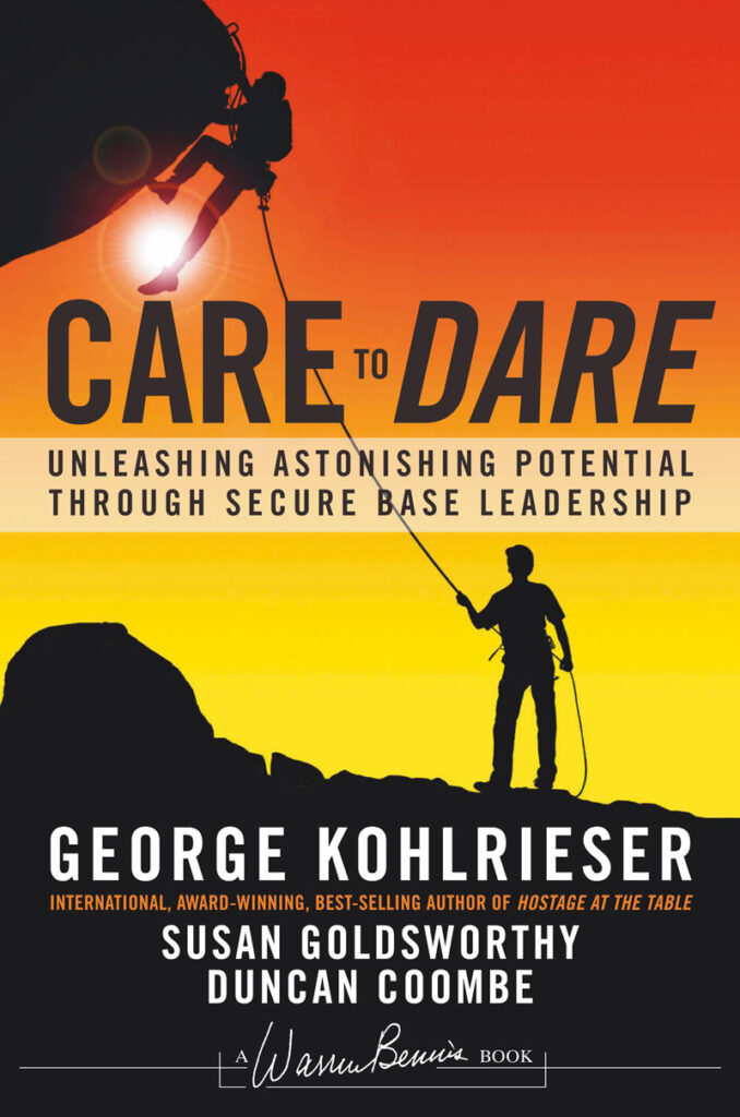 Care to Dare George Kohlrieser book