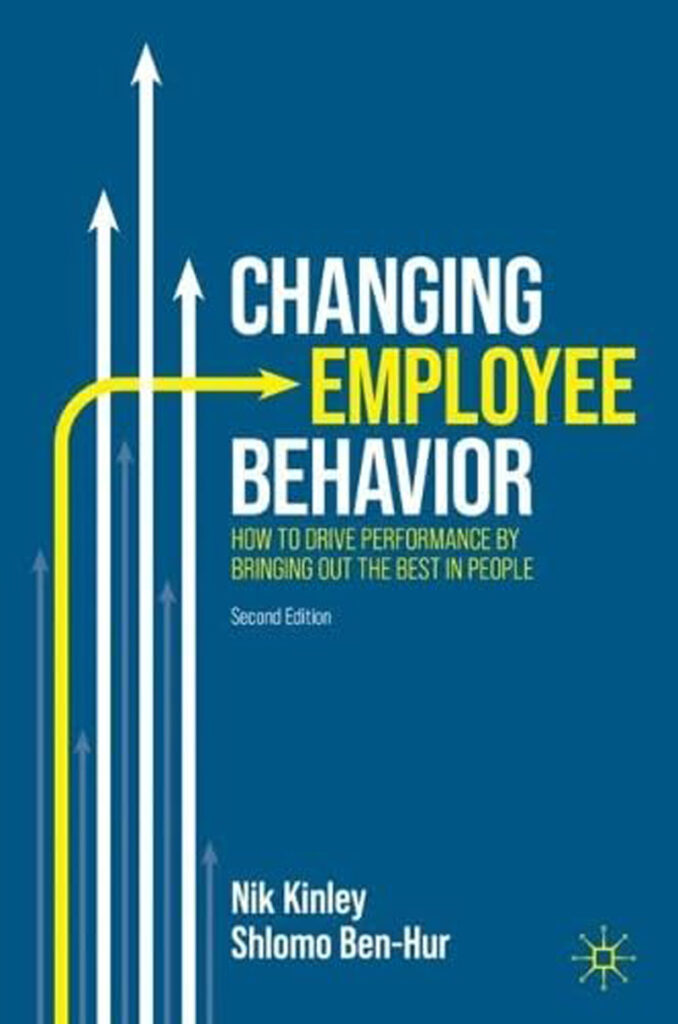 Changing Employee Behavior Nik Kinley and Shlomo Ben-Hur book cover